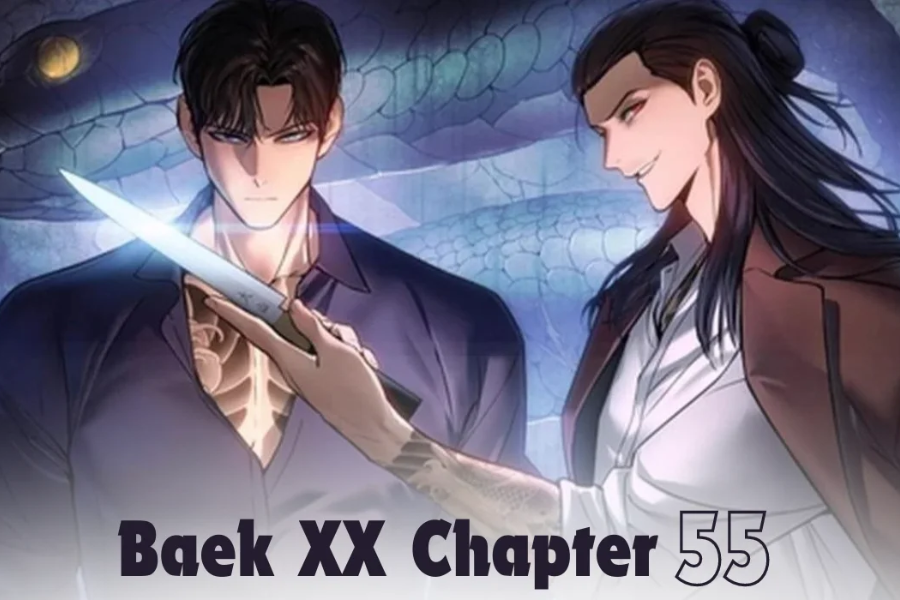 Baek XX Chapter 55: An In-Depth Analysis